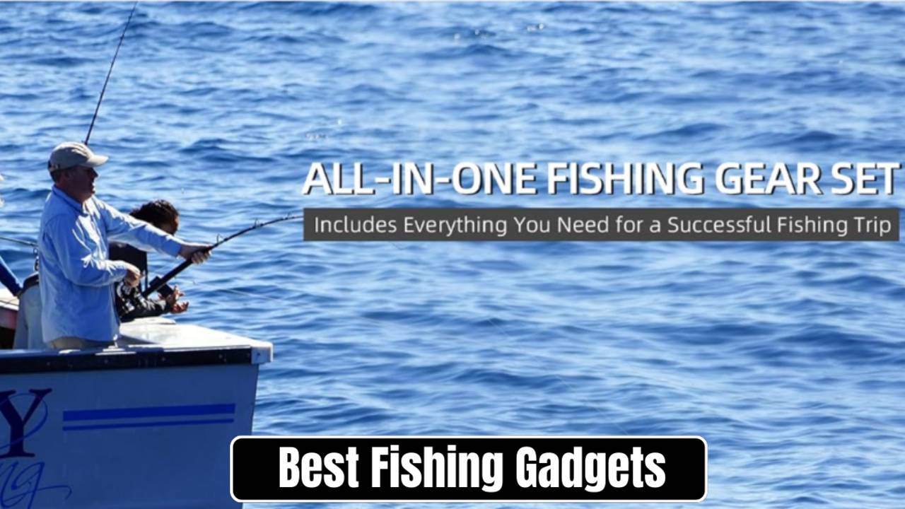 Best Fishing Gadgets Every Angler Must Have in 2025