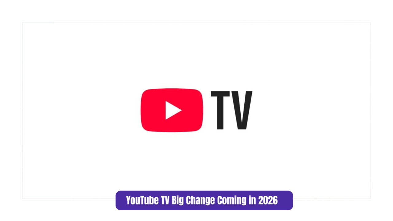 YouTube TV Big Change Coming in 2026